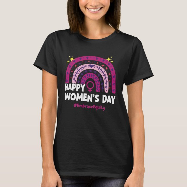 Happy Women s Day 2023 Embrace Equity Rainbow 8 Ma T-Shirt (Front)