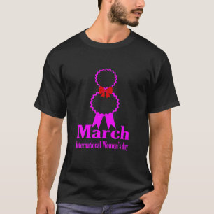 Happy Women's Day 8 March 2022, International Wome T-Shirt
