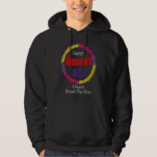 Happy Women's Day 8 March 2022 International Women Hoodie
