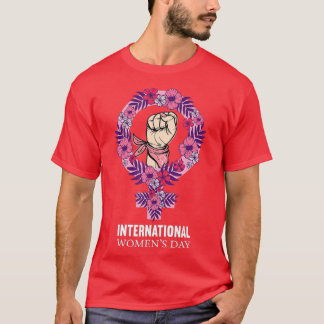 Happy Women's Day 8 March 2023, International Wome T-Shirt