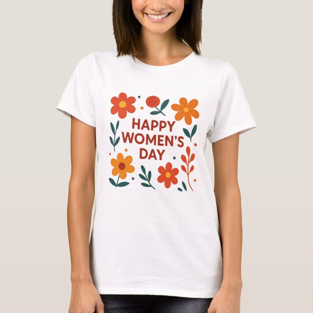 Happy Womens Day T-Shirt (Front)
