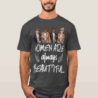 Happy Womens Day Women Are Always Beautiful Femini T-Shirt