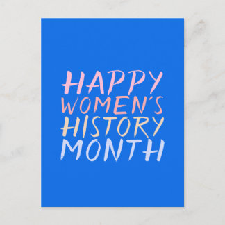 HAPPY WOMEN'S HISTORY MONTH POSTCARD
