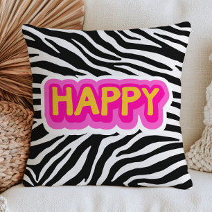Happy Word on Zebra Print Pattern Bold Dopamine  Cushion