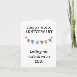 Happy Work Anniversary, Today We Celebrate You Card