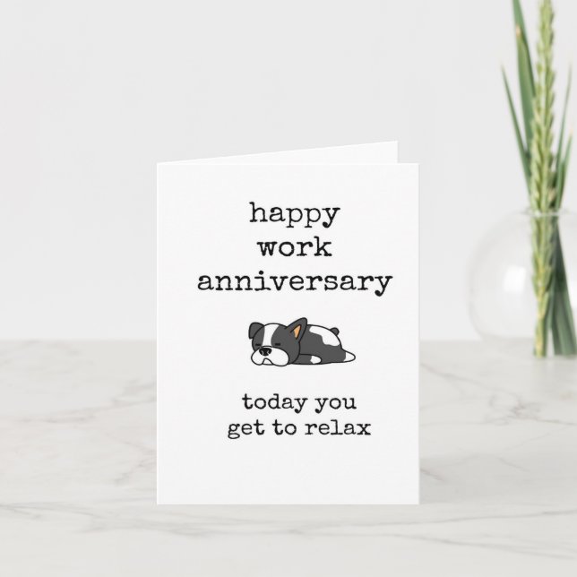Happy Work Anniversary, Today You Get to Relax Card (Front)
