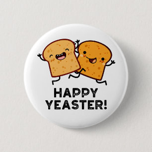 Happy Yeaster Funny Bread Pun  6 Cm Round Badge