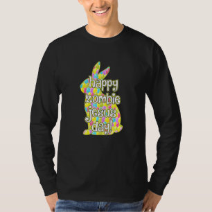 Happy Zombie Jesus Day Easter Bunny T-Shirt