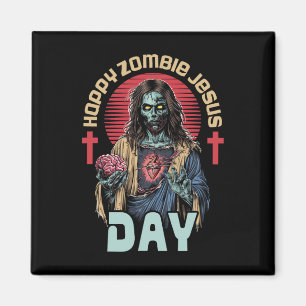 Happy Zombie Jesus Day Skeleton Horror Christ Hall Magnet