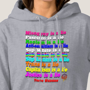 HappyWorkT FASCISM IS A LIE, RAINBOW HUMAN RIGHTS Hoodie