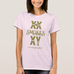 Happyworkt XX SMOKES XY WOMENS T-Shirt
