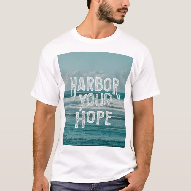 Harbour Your Hope T-Shirt (Front)