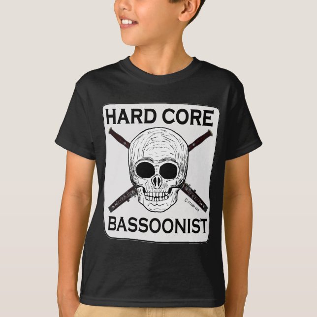 Hard Core Bassoonist! T-Shirt (Front)