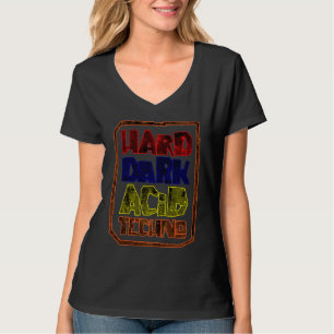 Hard Dark Acid Techno  a 303 Rave Festival T-Shirt