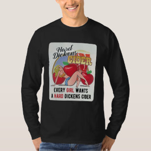 Hard Dickens Cider  Girl Drinking Whiskey & Beer A T-Shirt