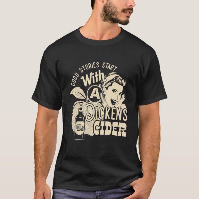 Hard Dickens Cider Girl Whiskey And Beer Apple Hum T-Shirt (Front)