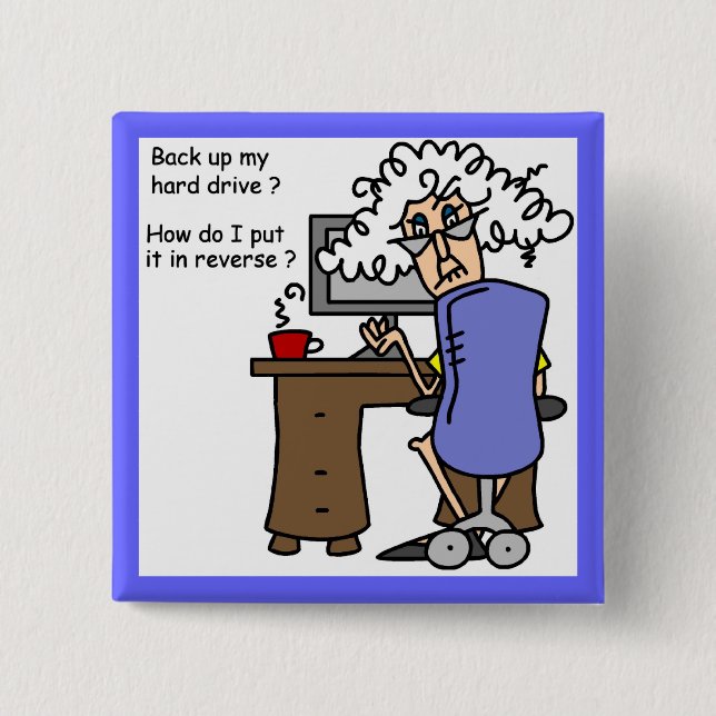 Hard Drive Back Up Humourous 15 Cm Square Badge (Front)