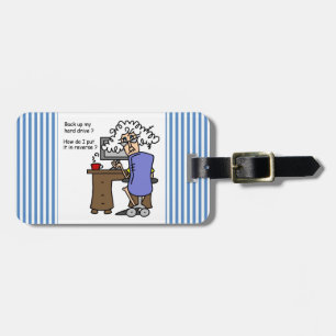 Hard Drive Back Up Humourous Luggage Tag