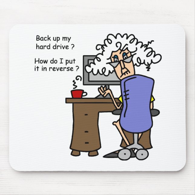 Hard Drive Back Up Humourous Mouse Pad (Front)