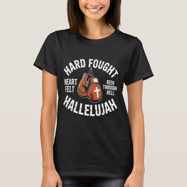 Hard Fought Hallelujah Boxing Gloves Christian Box T-Shirt (Front)