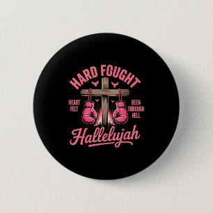 Hard Fought Hallelujah Boxing Gloves Faith  6 Cm Round Badge