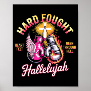 Hard Fought Hallelujah Boxing Gloves Faith Poster