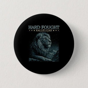 Hard Fought Hallelujah Christian Bible Verse Jesus 6 Cm Round Badge