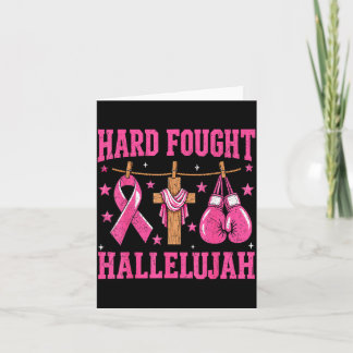 Hard Fought Hallelujah Christian Breast Cancer Card