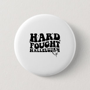 Hard Fought Hallelujah Cross Heart Sparkle Art  6 Cm Round Badge
