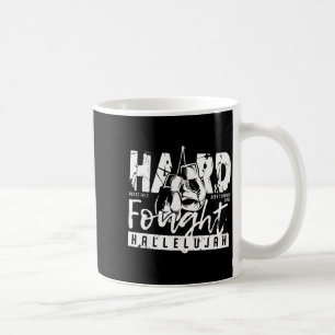 Hard Fought Hallelujah Praise Jesus Bible Verse Ch Coffee Mug