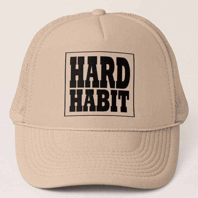 Hard Habit Hat (Front)