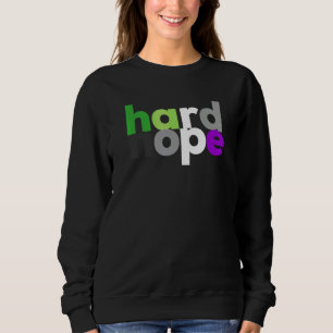Hard Nope Aroace Pride Lgbtq Lgbt Aro Ace Aromanti Sweatshirt