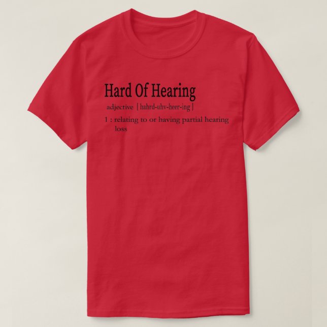 Hard of gearing definition T-Shirt (Design Front)