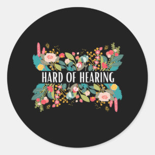 Hard of Hearing Alert and Awareness Design for Dea Classic Round Sticker
