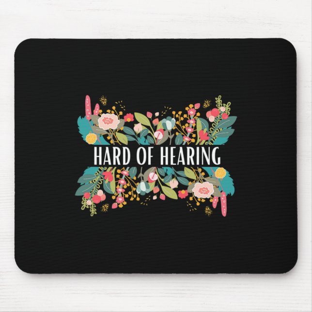 Hard of Hearing Alert and Awareness Design for Dea Mouse Pad (Front)
