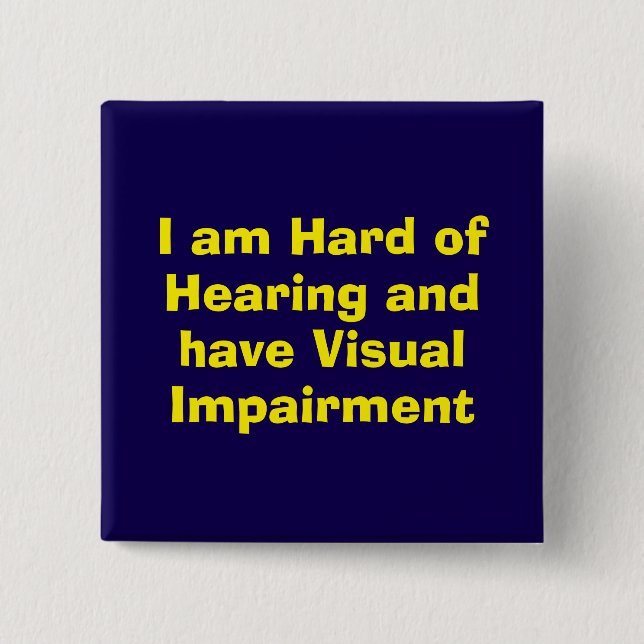 Hard of Hearing and Visual Impairment Blue 15 Cm Square Badge (Front)