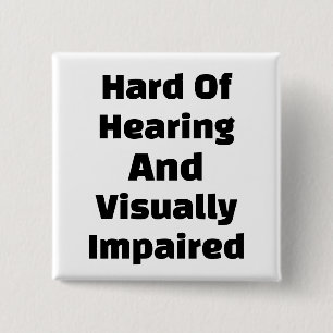 Hard Of Hearing And Visually Impaired 15 Cm Square Badge