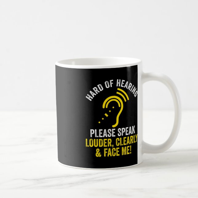 Hard Of Hearing ASL Hearing Impaired Deaf Awarenes Coffee Mug (Right)