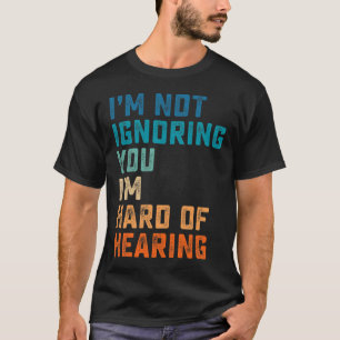 Hard Of Hearing Asl Sign Language Deaf Awareness T-Shirt