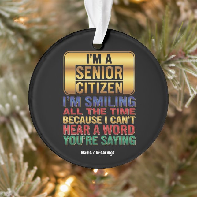 Hard of Hearing But Full of Humour Funny Elder Gif Ornament (Tree)