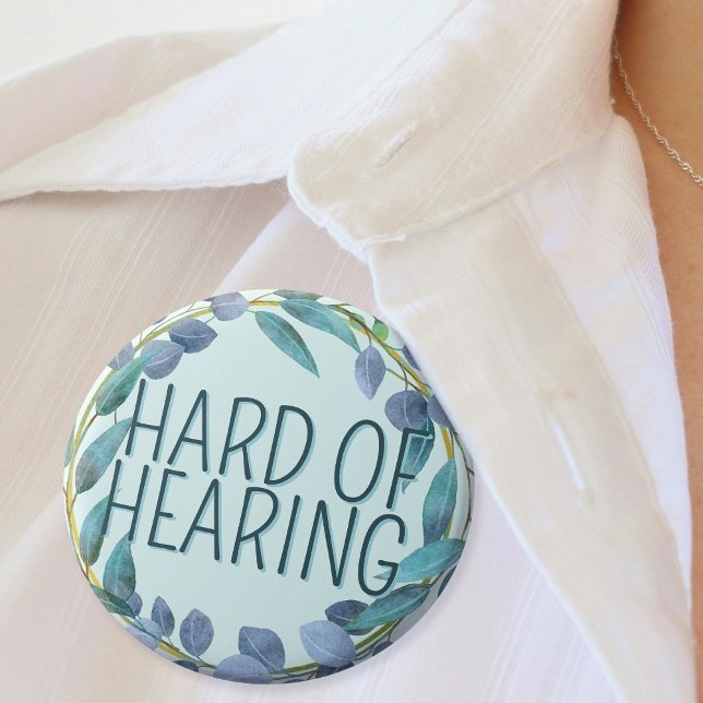 Hard of Hearing Deafness Alert Blue Botanical 6 Cm Round Badge (Mockup of pin on woman's blouse)