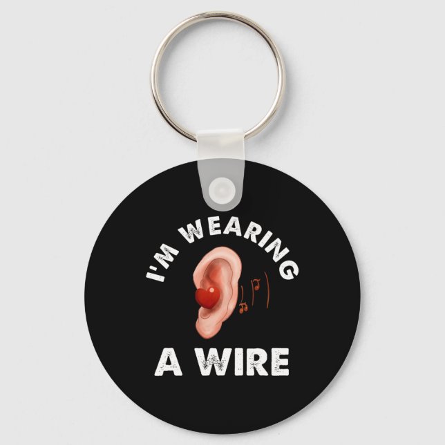 Hard Of Hearing Fun ASL Hearing Impaired I'm Weari Key Ring (Front)