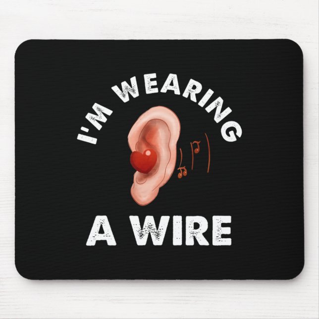 Hard Of Hearing Fun ASL Hearing Impaired I'm Weari Mouse Pad (Front)