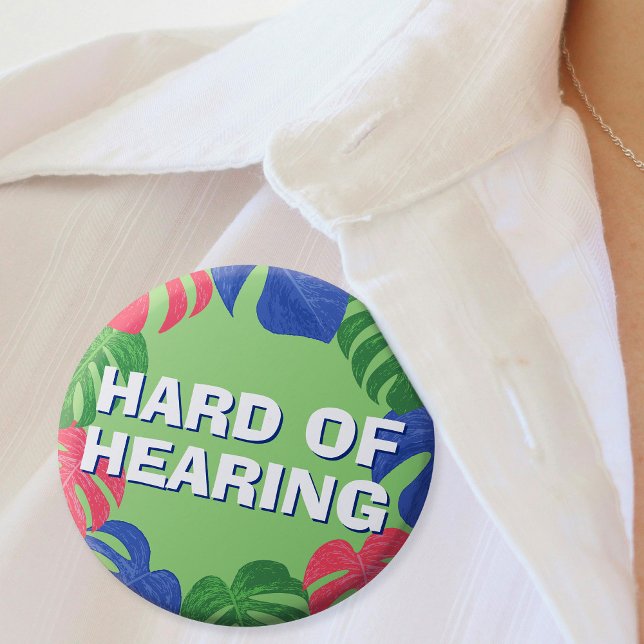 Hard of Hearing Green Pink Blue Tropical Leaves 7.5 Cm Round Badge (Mockup of pin on woman's blouse)