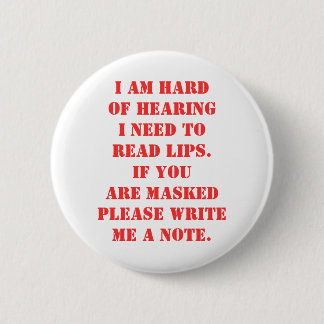 Hard of Hearing Hearing Impaired Warning Alert  6 Cm Round Badge