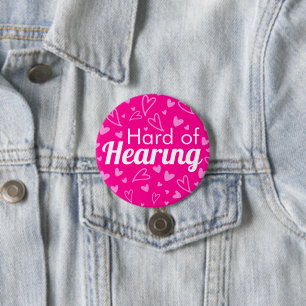 Hard of Hearing Hot Pink Barbiecore Hearts Girly 7.5 Cm Round Badge