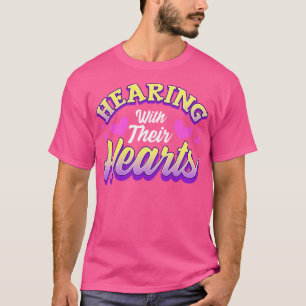 Hard Of Hearing Impaired Deaf Deafened Quotes Sayi T-Shirt