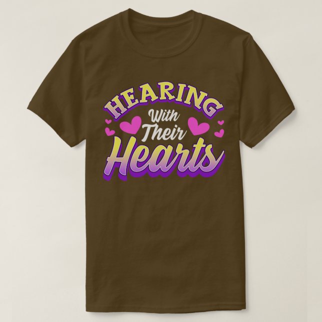 Hard Of Hearing Impaired Deaf Deafened Quotes Sayi T-Shirt (Design Front)