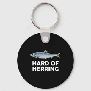 Hard Of Herring I Love Fishing Joke Fish Humour Fu Key Ring