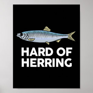 Hard Of Herring I Love Fishing Joke Fish Humour Fu Poster
